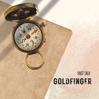 Goldfinger - Past Talk