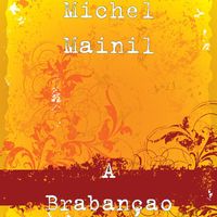 Michel Mainil - A Brabançao