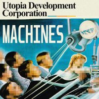 Utopia Development Corporation - Machines