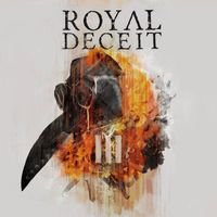 Royal Deceit - Ill (Explicit)