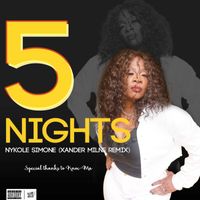 Nykole Simone - 5 Nights (Xander Milne Remix)