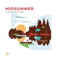 Chris Wayfarer - Midsummer