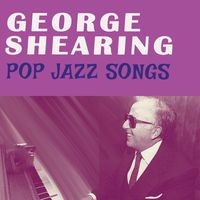 George Shearing - Pop Jazz Songs