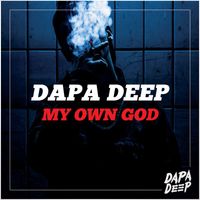 Dapa Deep - My Own God