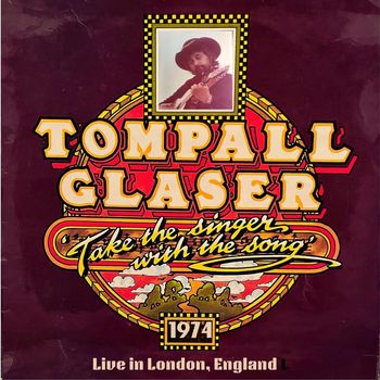Tompall Glaser - Take the Singer with the Song (Live in London, England 1974) (Explicit)