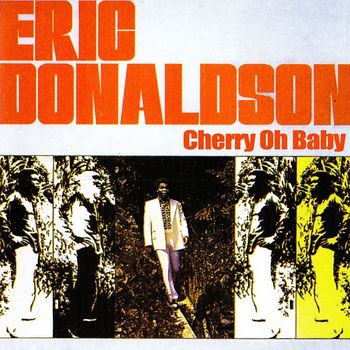 Eric Donaldson - Cherry Oh Baby
