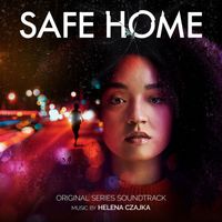 Helena Czajka - Safe Home (Original Series Soundtrack)