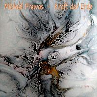 Michael Prawos - Kraft Der Erde