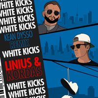 Linius, Kordas - White Kicks (KEAN DYSSO Remix) (Explicit)