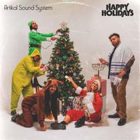 Artikal Sound System - Happy Holidays