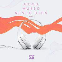 Edson Pride - Good Music Never Dies, Vol. 3