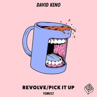 David Keno - Revolve / Pick It Up