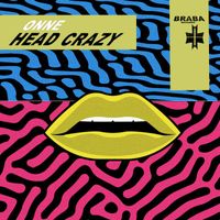 ONNE - Head Crazy