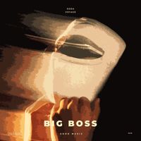 Soda & Voyage - Big Boss