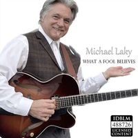 Michael Laky - What a Fool Believes