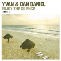 Yvan & Dan Daniel - Enjoy the Silence (Remixes)