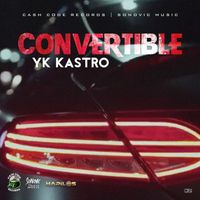 YK Kastro - Convertible (Explicit)