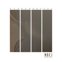 Clere Soulful - NOZI (Remixes)