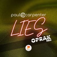 Paul Carpenter - Lies (Oprak Remix)