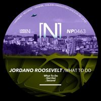 Jordano Roosevelt - What To Do