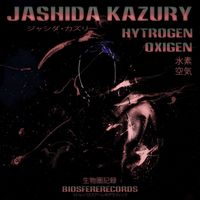 Jashida Kazury - Hytrogen Oxygen