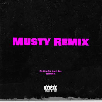 Digs - Musty (Explicit)