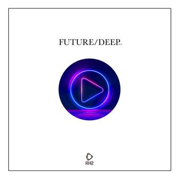 Various Artists - Future/Deep, Vol. 34 (Explicit)