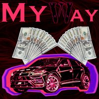 Digs - My Way (Explicit)