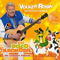 Volker Rosin - Das Disco Krokodil - Die Sommer-Edition