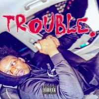 Jue - Trouble (Explicit)