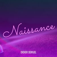 DIDIER DERUEL - Naissance
