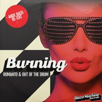 Romanto & Out Of The Drum - Burning (Andy Bach Re-Edit)