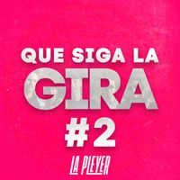 La Pleyer - QueSigaLaGira #2