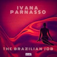 Ivana Parnasso - The Brazilian Job
