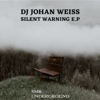 DJ Johan Weiss - Silent Warning E.P