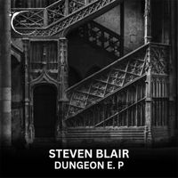 Steven Blair - Dungeon E.P