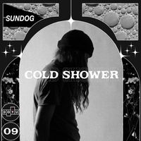 Sundog - Cold Shower (Explicit)