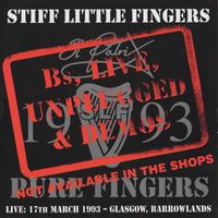 Stiff Little Fingers - B's, Live, Unplugged & Demos