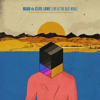 Mark de Clive-Lowe - Live At The Blue Whale