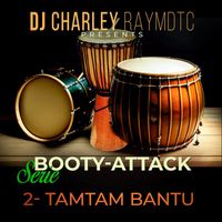 DJ Charley Raymdtc - Tamtam Bantu