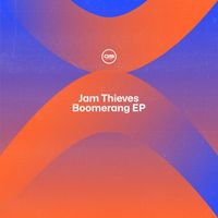 Jam Thieves - Boomerang EP