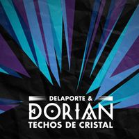 Dorian - Techos de Cristal