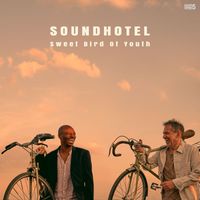 Soundhotel - Sweet Bird of Youth