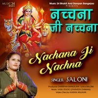 Saloni - Nachna Ji Nachna (Single)