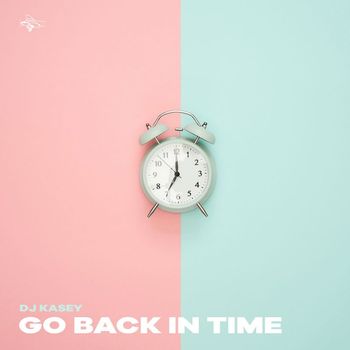 Dj Kasey - Go Back In Time