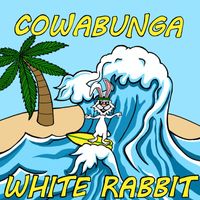 White Rabbit - Cowabunga