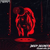 Deep Secrets - Techno Girl EP