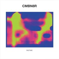 CMBN8R - Pastime