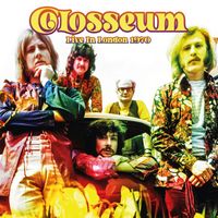 Colosseum - Live In London 1970