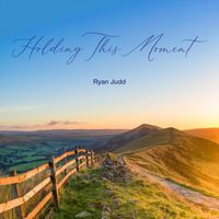 Ryan Judd - Holding This Moment